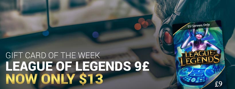 Gift Card of the Week – League Legends 9£